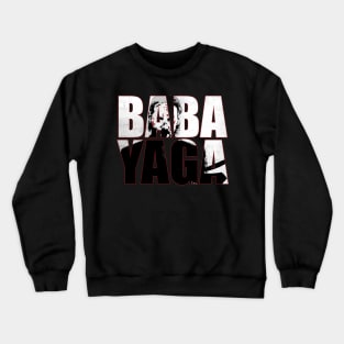 Baba Yaga Crewneck Sweatshirt